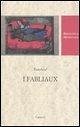 I fabliaux. Testo francese a fronte