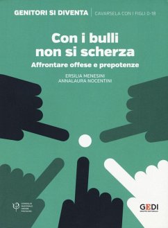 Cover Con i bulli non si scherza. Affrontare offese e prepotenze