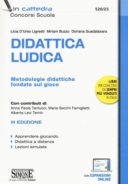 Didattica ludica. Metodologie didattiche fondate sul gioco