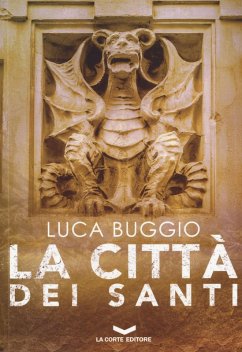 La città dei santi - Buggio, Luca