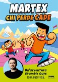 Chi perde cade. Un'avventura in Stumble Guys 100% unofficial Chi perde cade. Un'avventura in Stumble Guys 100% unofficial