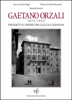Cover Gaetano Orzali 1873-1954. Progetti e opere tra Lucca e Genova