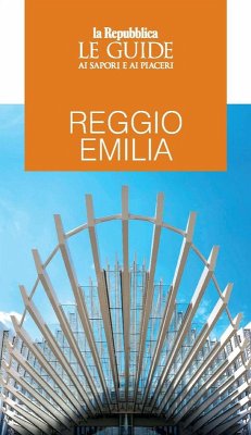 Cover Reggio Emilia. Le guide ai sapori e ai piaceri