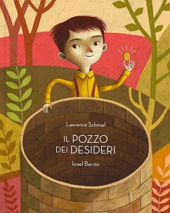 Il pozzo dei desideri - Schimel, Lawrence Il pozzo dei desideri - Schimel, Lawrence