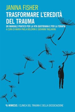 Cover Trasformare l'eredità del trauma. Un manuale pratico per per la vita quotidiana e per la terapia