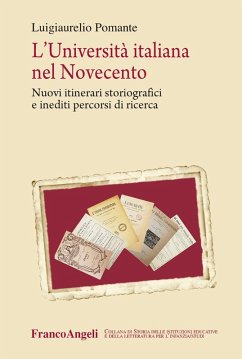 Cover L' università italiana nel Novecento. Nuovi itinerari storiografici e inediti percorsi di ricerca