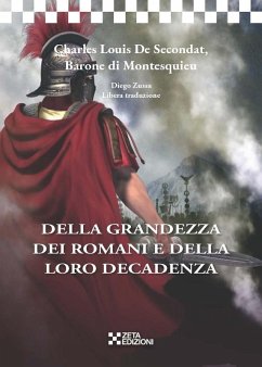 Della grandezza dei romani e della loro decadenza - Montesquieu, Charles L. De