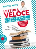 Lettura veloce. Come leggere 1 libro al giorno Lettura veloce. Come leggere 1 libro al giorno