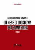 Un mese di lockdown per cominciare Un mese di lockdown per cominciare