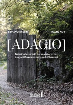 Cover (Adagio). Trekking letterario per nuovi orizzonti lungo il cammino Jacopeo d'Anaunia