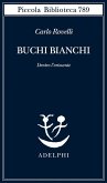 Buchi bianchi. Dentro l'orizzonte Buchi bianchi. Dentro l'orizzonte