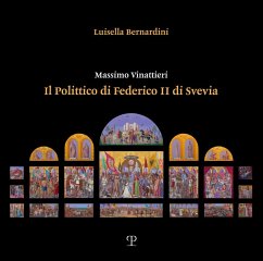Massimo Vinattieri. Il Polittico di Federico II di Svevia - Bernardini Luisella Massimo Vinattieri. Il Polittico di Federico II di Svevia - Bernardini Luisella