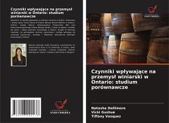 Cover Czynniki wp¿ywaj¿ce na przemys¿ winiarski w Ontario: studium porównawcze