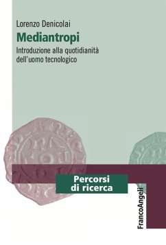 Cover Mediantropi. Introduzione alla quotidianità dell'uomo tecnologico