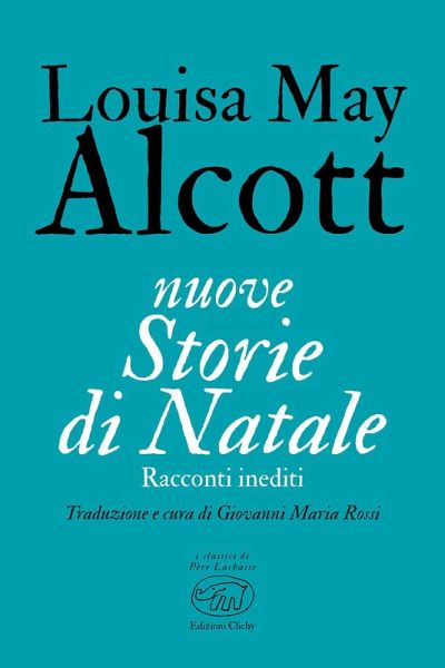 Nuove storie di Natale. Racconti inediti Nuove storie di Natale. Racconti inediti