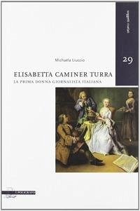 Cover Elisabetta Caminer Turra. La prima donna giornalista italiana