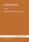 Ivan. Il Maestro e Margherita