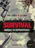 Survival. Manuale di sopravvivenza Survival. Manuale di sopravvivenza