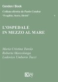 L' ospedale in mezzo al mare L' ospedale in mezzo al mare