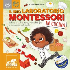 Il mio laboratorio Montessori in cucina. Allena con Noah sensi, manualità fine e conoscenza del mondo - Franco, Barbara Il mio laboratorio Montessori in cucina. Allena con Noah sensi, manualità fine e conoscenza del mondo - Franco, Barbara