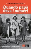 Quando papà dava i numeri