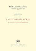 La vita che si fa storia. Studiosi e letture di storia medievale