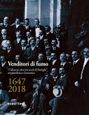 Venditori di fumo. I tabaccai: 350 anni di famiglie imprenditrici e lavoratrici (1647-2010) Venditori di fumo. I tabaccai: 350 anni di famiglie imprenditrici e lavoratrici (1647-2010)