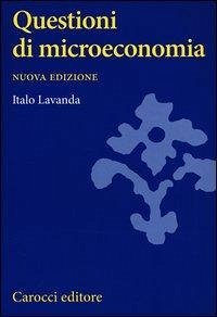 Questioni di microeconomia Questioni di microeconomia