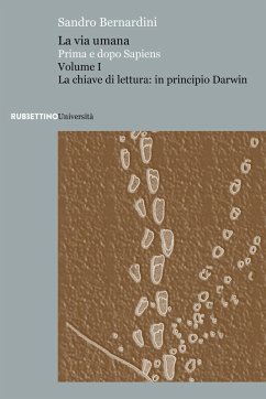 La chiave di lettura: in principio Darwin - Bernardini, Sandro