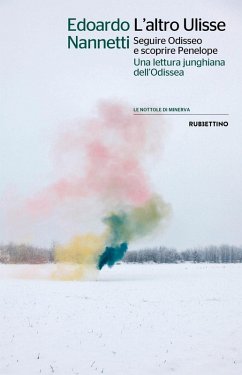 L' altro Ulisse Seguire Odisseo e scoprire Penelope. Una lettura junghiana dell'Odissea - Nannetti, Edoardo