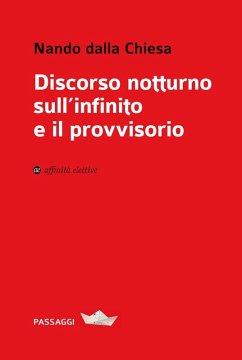 Discorso notturno sull'infinito e il provvisorio - Dalla Chiesa, Nando