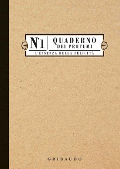 Cover Quaderno dei profumi. L'essenza della felicità