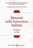 Itinerari nella letteratura italiana. Da Dante al web Itinerari nella letteratura italiana. Da Dante al web