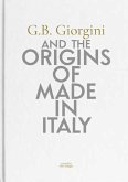 G. B. Giorgini and the origins of Made in Italy. Ediz. italiana e inglese G. B. Giorgini and the origins of Made in Italy. Ediz. italiana e inglese