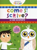 Come si scrive? Le mie scoperte. Piccini picciò