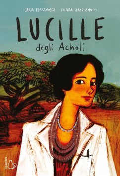 Lucille degli Acholi - Ferramosca, Ilaria