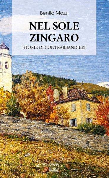 Nel sole zingaro. Storie di contrabbandieri Nel sole zingaro. Storie di contrabbandieri