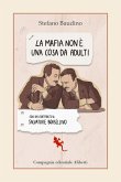 La mafia non è una cosa da adulti La mafia non è una cosa da adulti