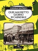 Quel maledetto giorno di carnevale. Sedicesima indagine del commissario Martini Quel maledetto giorno di carnevale. Sedicesima indagine del commissario Martini