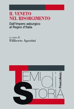 Cover Il Veneto nel Risorgimento. Dall'Impero asburgico al Regno d'Italia