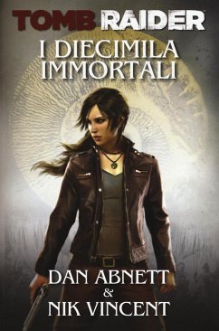Cover I diecimila immortali. Tomb Raider