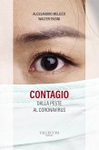 Contagio. Dalla peste al coronavirus Contagio. Dalla peste al coronavirus