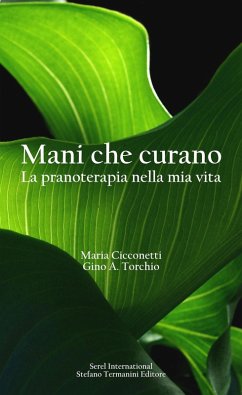 Cover Mani che curano. La pranoterapia nella mia vita