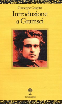 Introduzione a Gramsci - Cospito, Giuseppe