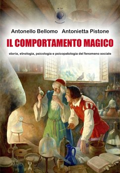 Cover Il comportamento magico. Storia, etnologia, psicologia e psicopatologia del fenomeno sociale