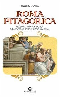 Cover Roma pitagorica. Filosofia, magia e musica nella capitale della cultura esoterica