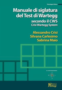Manuale di siglatura del test di Wartegg secondo il CWS - Crisi Wartegg System - Crisi, Alessandro; Carlesimo, Silvana; Maio, Sabrina