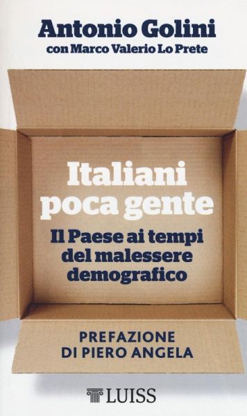 Italiani poca gente. Il Paese ai tempi del malessere demografico Italiani poca gente. Il Paese ai tempi del malessere demografico
