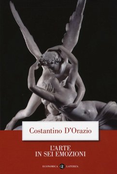 L' arte in sei emozioni - D'Orazio, Costantino