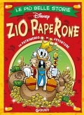 Zio Paperone. Le più belle storie Disney Zio Paperone. Le più belle storie Disney